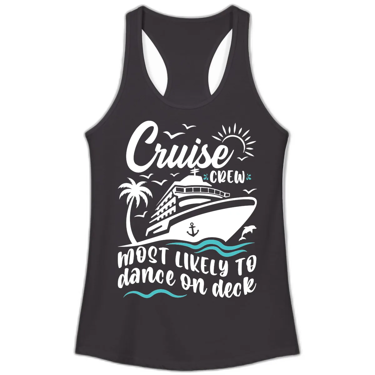 Cruise Crew Most Likely To Dance On Deck Ladies Tank in Black