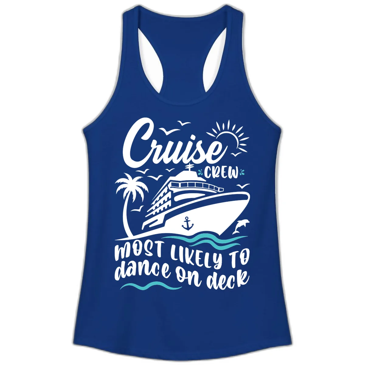 Cruise Crew Most Likely To Dance On Deck Ladies Tank in Solid Royal