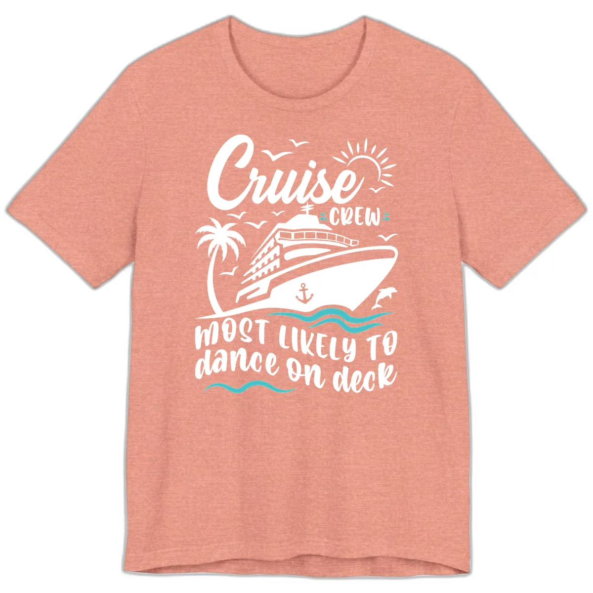 Cruise Crew Most Likely To Dance On Deck Premium T-Shirt in Heather Sunset