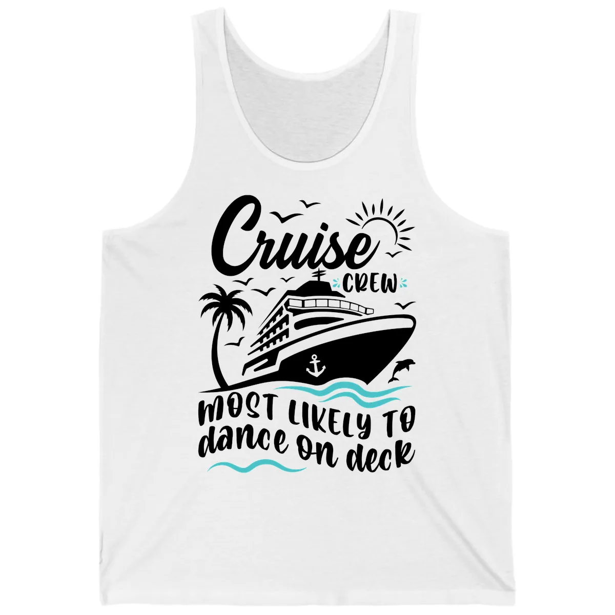 Cruise Crew Most Likely To Dance On Deck Tank in White