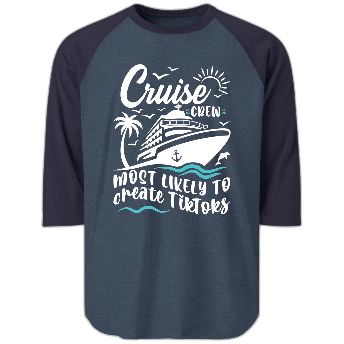 Cruise Crew Most Likely To Create Tikoks Raglan 3/4 in Heather Denim Navy