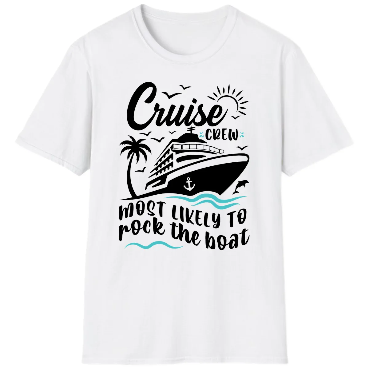 Cruise Crew Most Likely To Rock The Boat T-Shirt in White