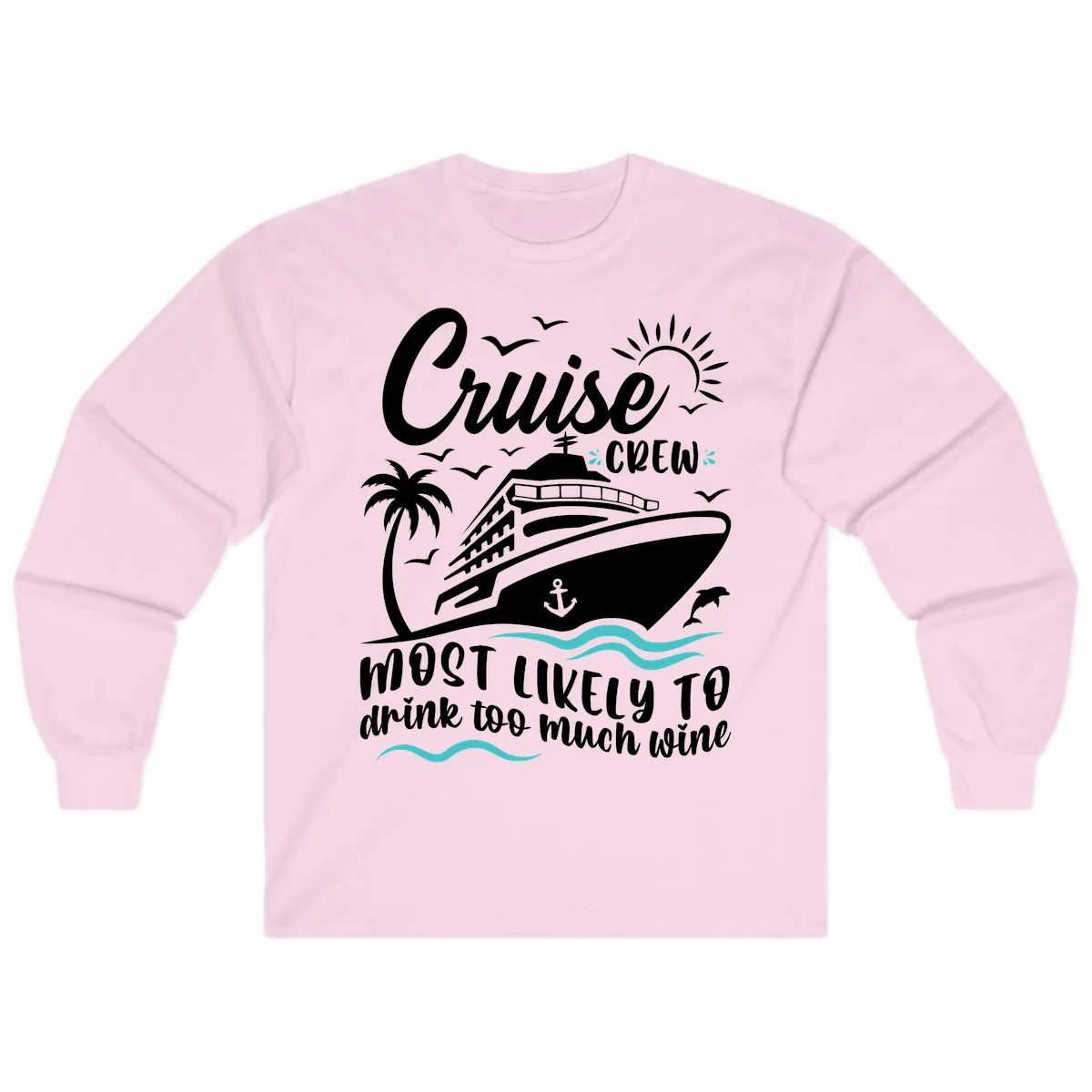 Cruise Crew Wine Vacation Long Sleeve in Light Pink