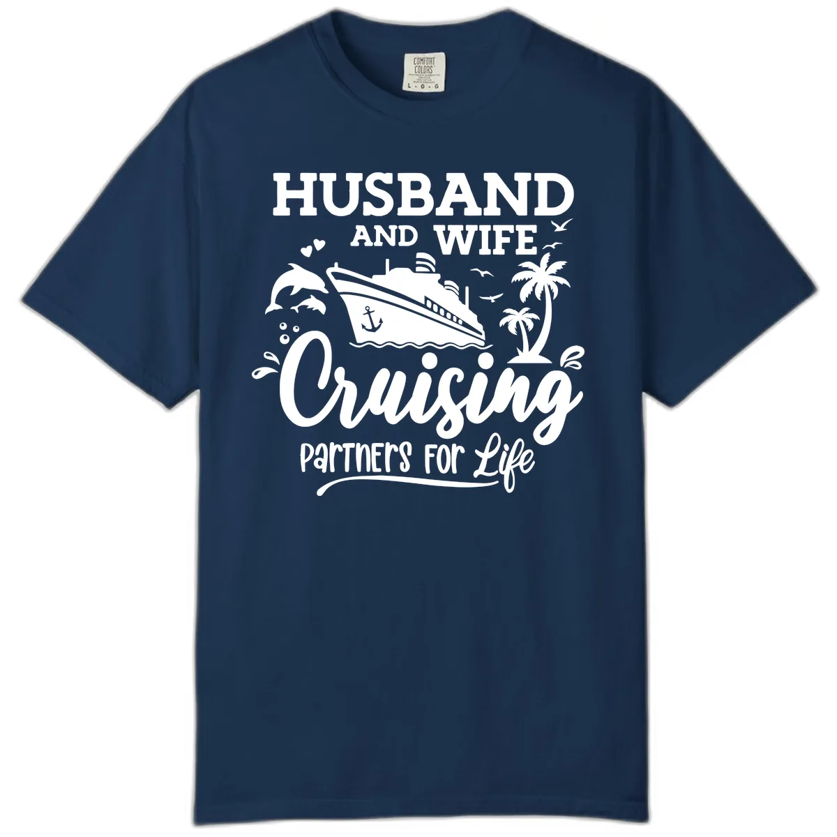 Husband And Wife Cruising Partners For Life Comfort Color in Navy