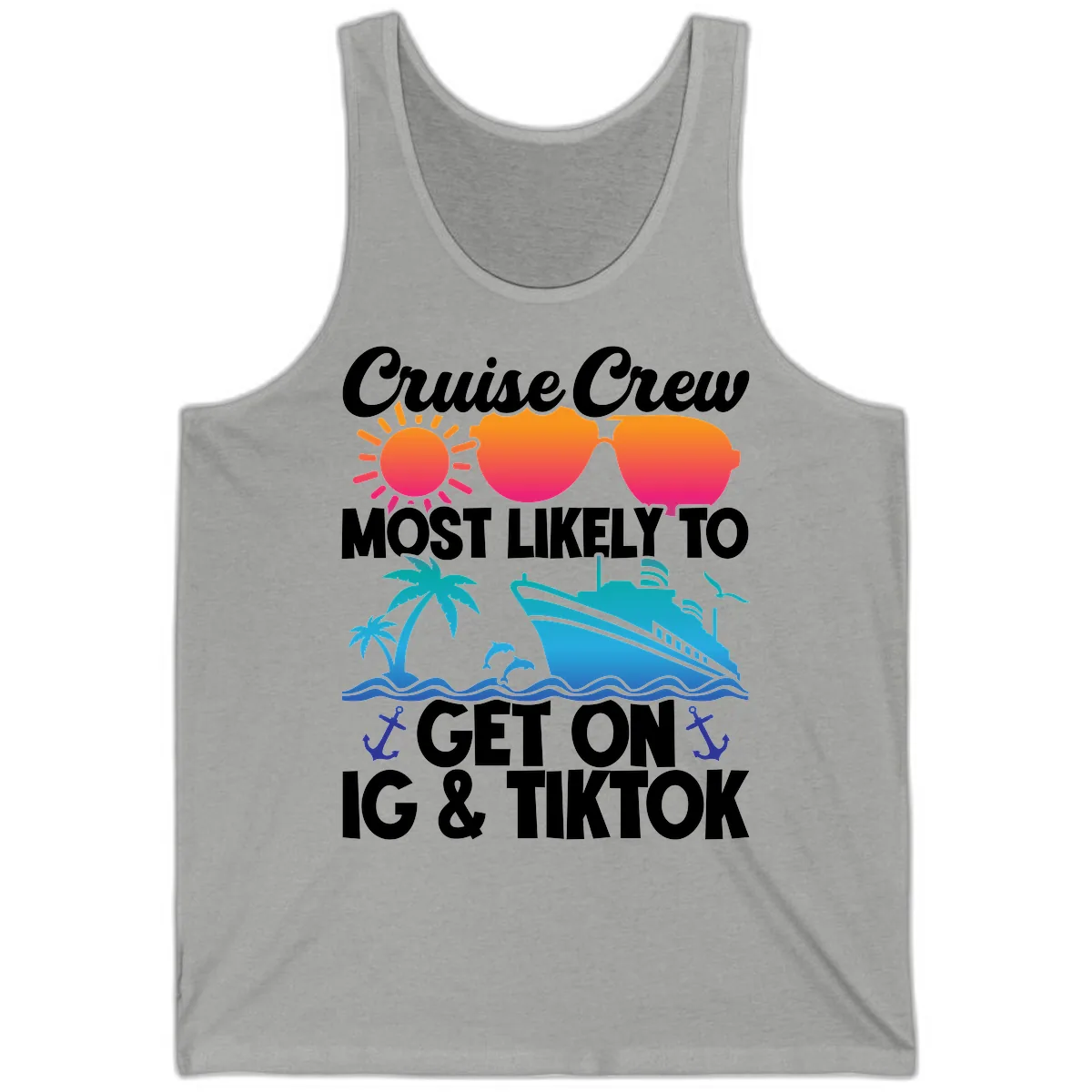 Cruise Crew Most Likely To Get On IG & TikTok Tank in Athletic Heather