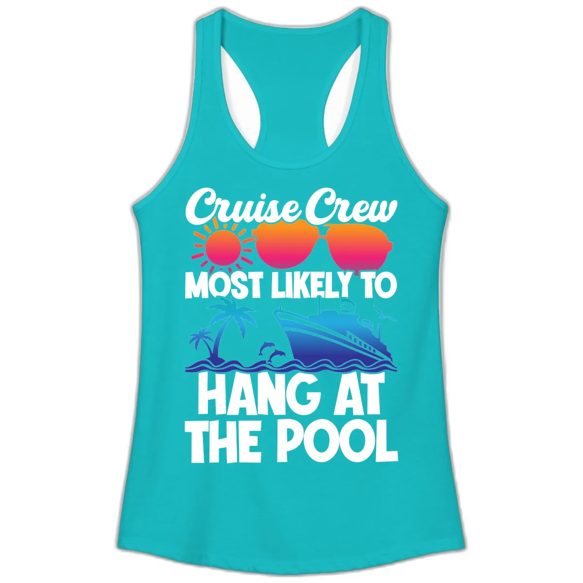 Cruise Crew Most Likely To Hang At The Pool Ladies Tank in Tahiti Blue