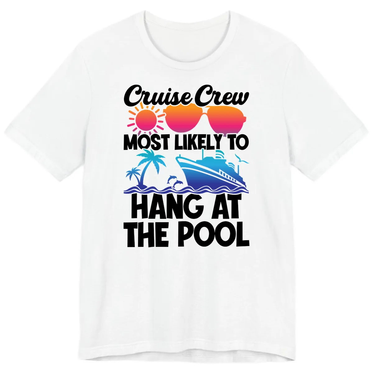 Cruise Crew Most Likely To Hang At The Pool Premium T-Shirt in White