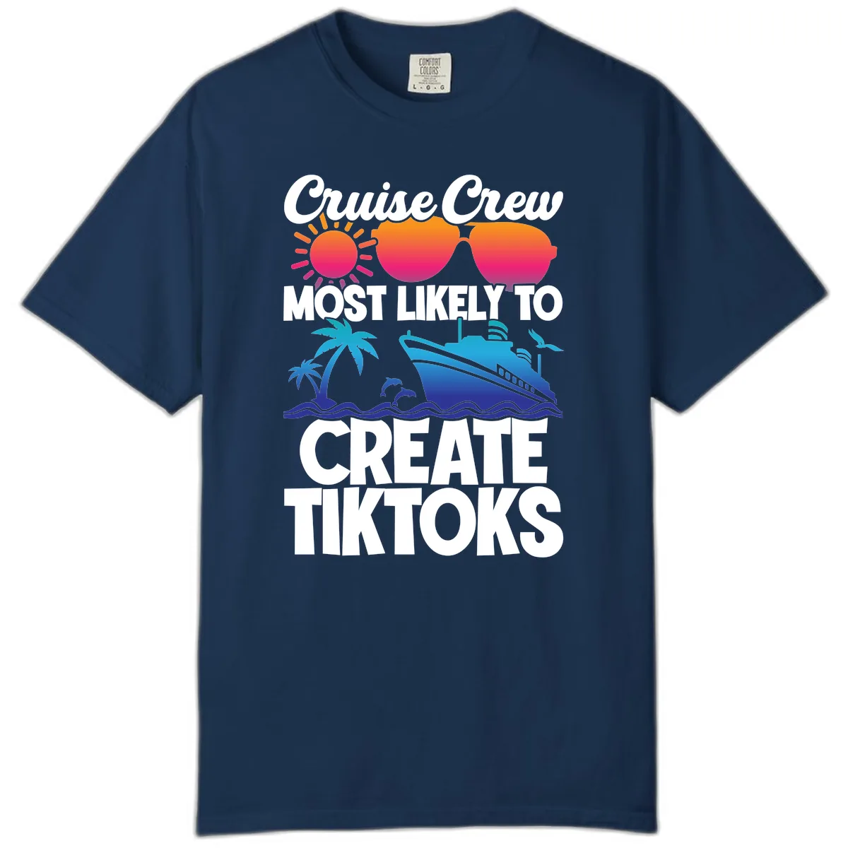 Cruise Crew Most Likely To Create Tiktoks Comfort Color in Navy