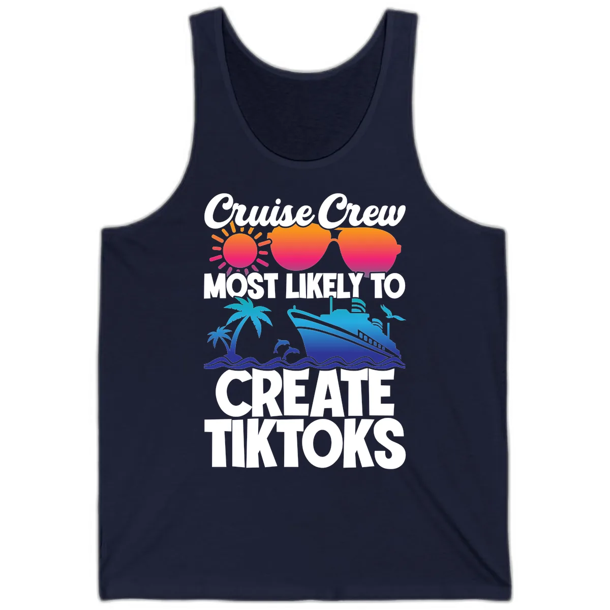 Cruise Crew Most Likely To Create Tiktoks Tank in Navy