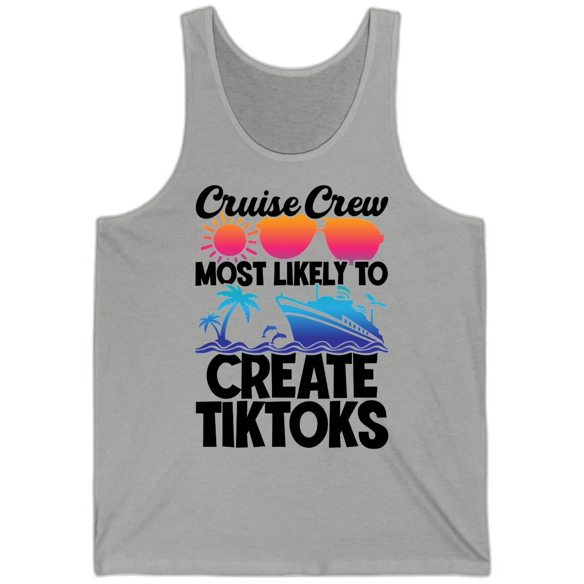 Cruise Crew Most Likely To Create Tiktoks Tank in Athletic Heather
