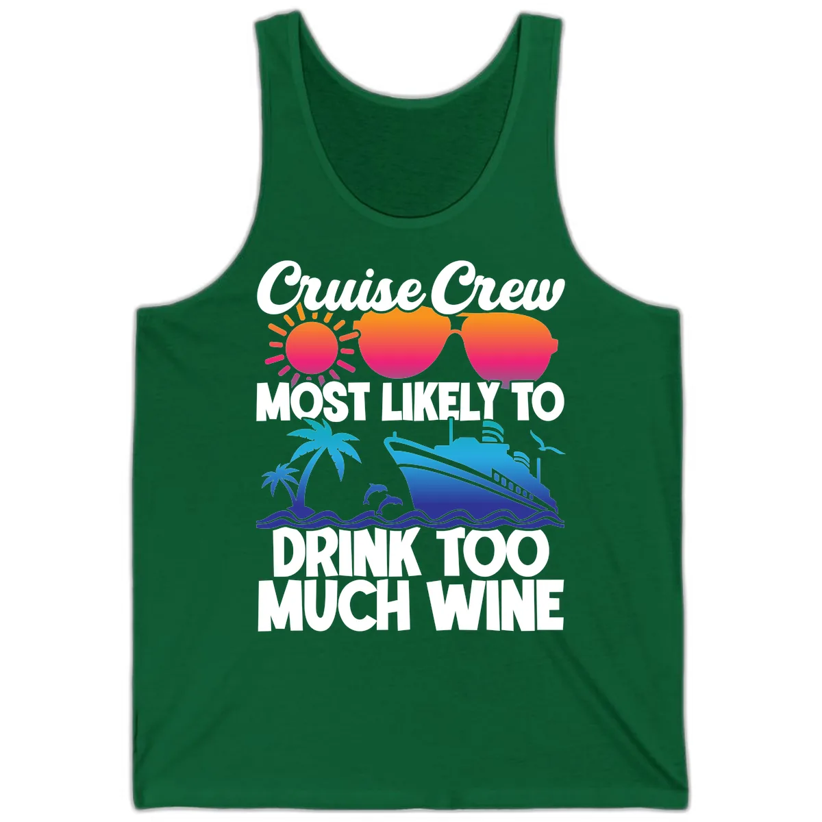 Cruise Crew Most Likely To Drink Too Much Wine Tank in Kelly
