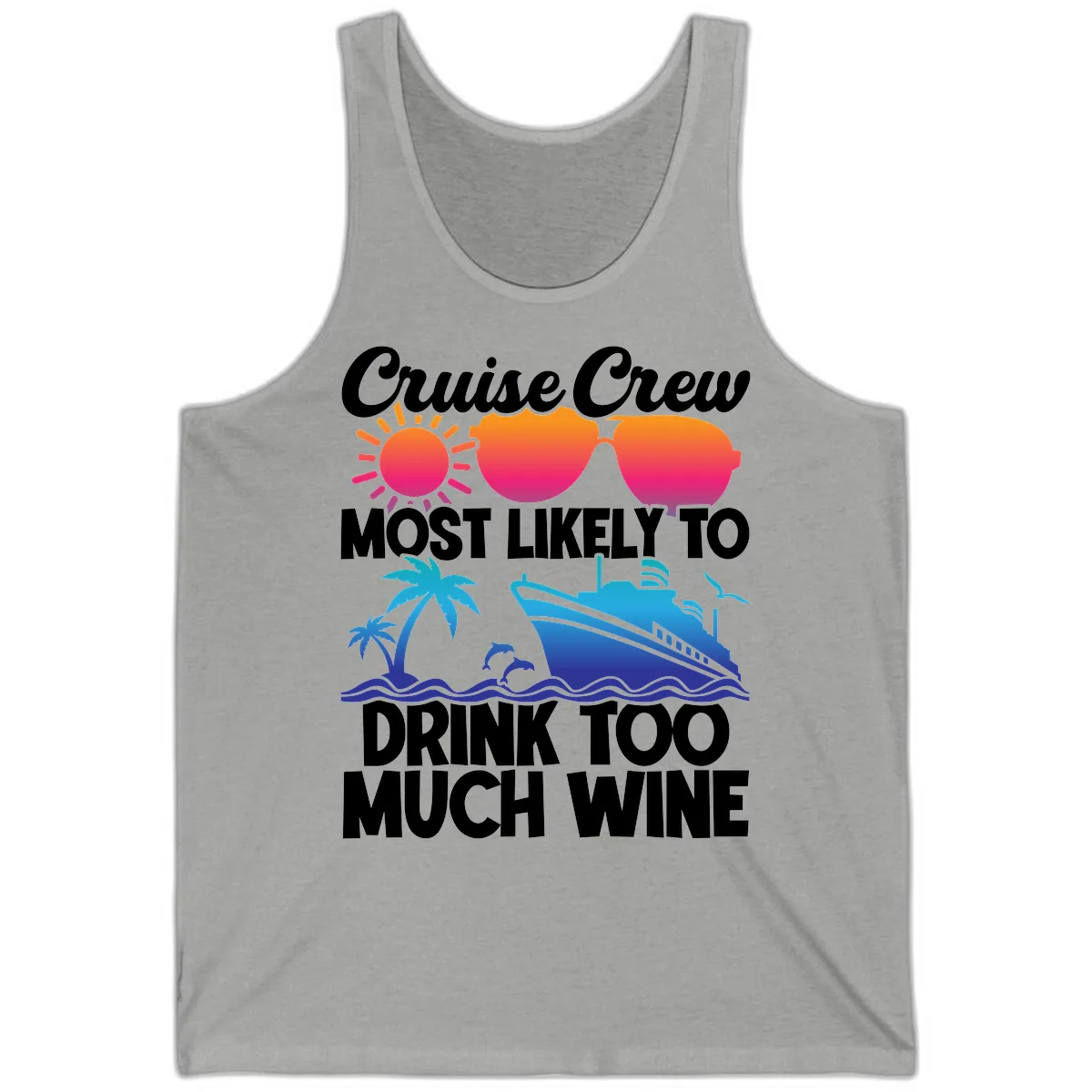 Cruise Crew Most Likely To Drink Too Much Wine Tank in Athletic Heather