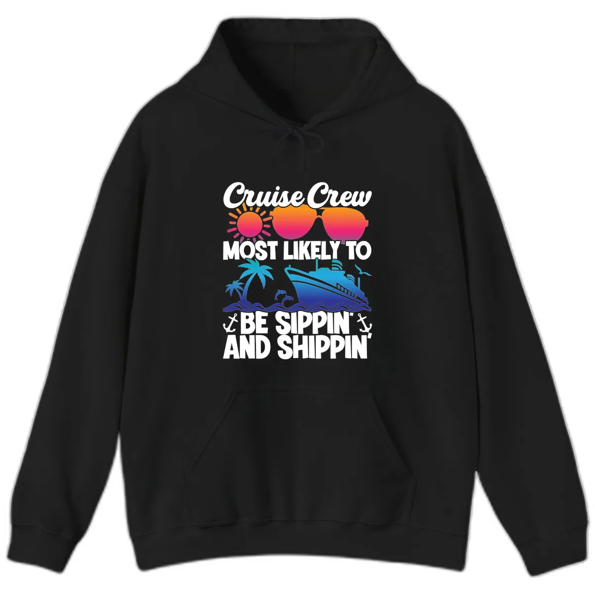 Most Likely To Be Sippin And Shippin Hoodie in Black