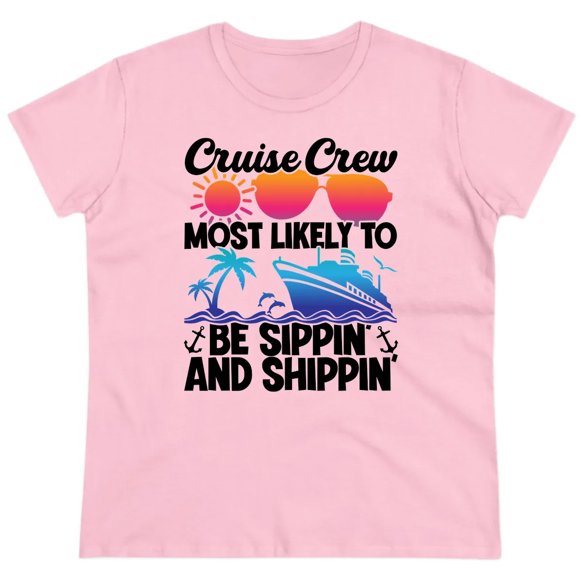 Most Likely To Be Sippin And Shippin Ladies Tee in Light Pink