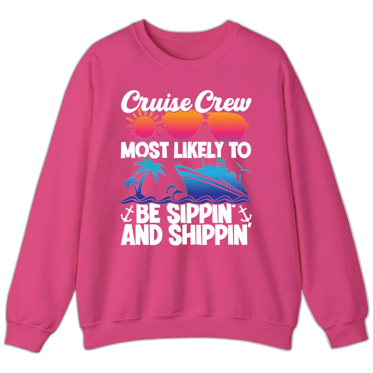 Most Likely To Be Sippin And Shippin Sweatshirt in Heliconia