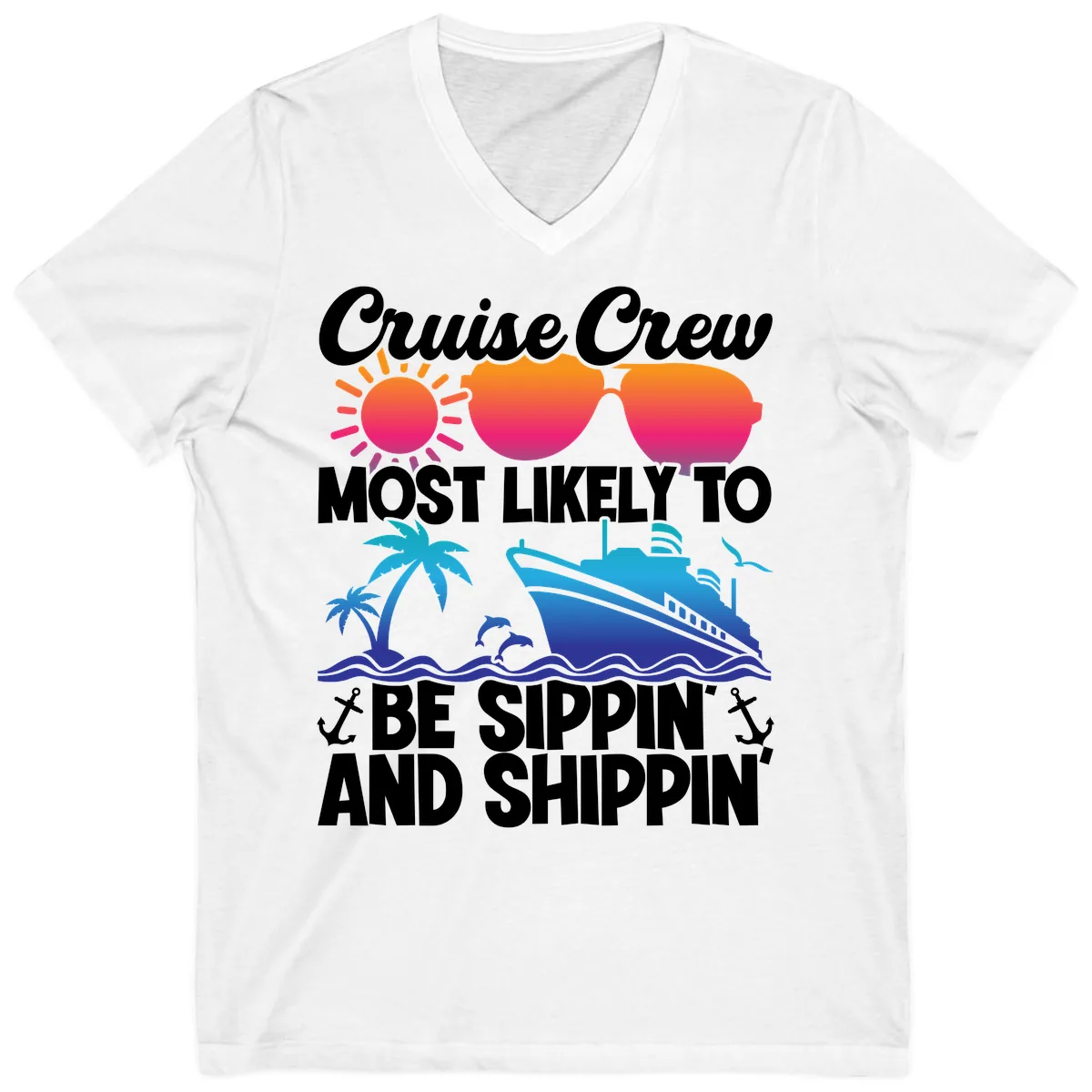 Most Likely To Be Sippin And Shippin V-Neck in White