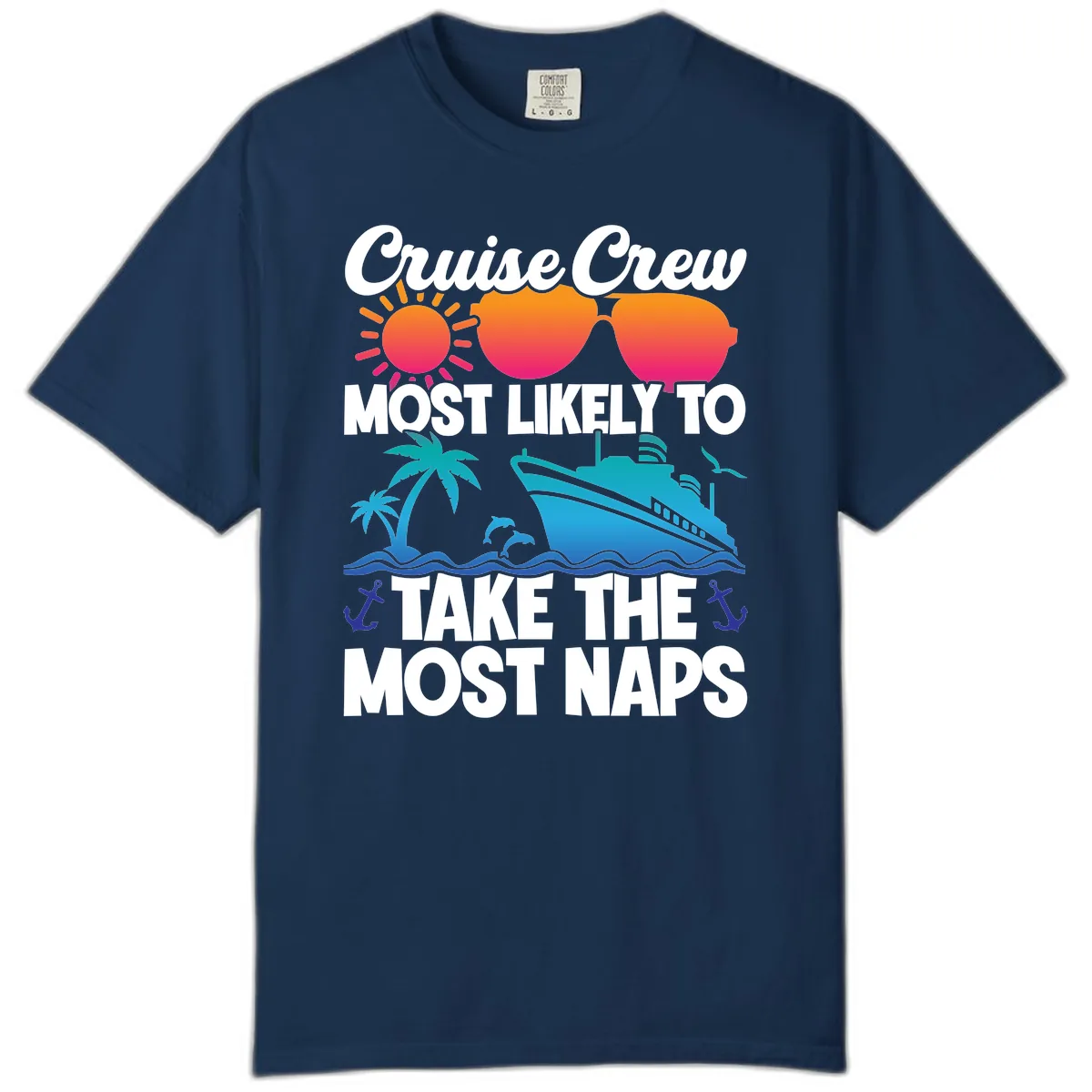 Cruise Crew Most Likely To Take The Most Naps Comfort Color in Navy