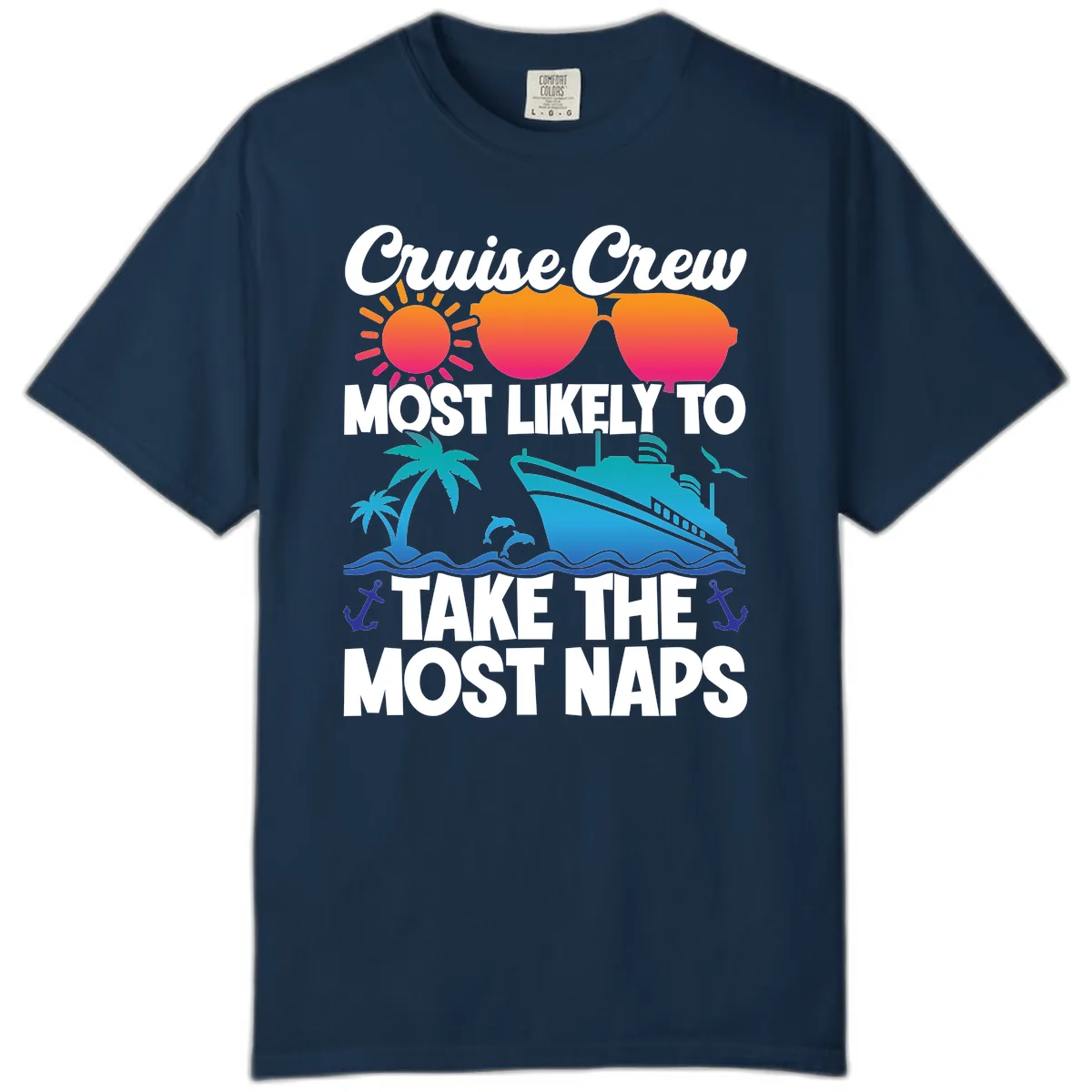 Cruise Crew Most Likely To Take The Most Naps Comfort Color in True Navy