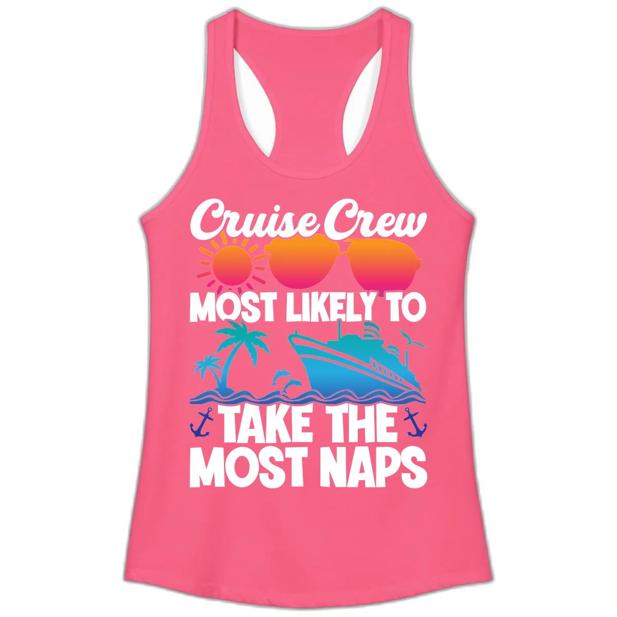 Cruise Crew Most Likely To Take The Most Naps Ladies Tank in Solid Hot Pink