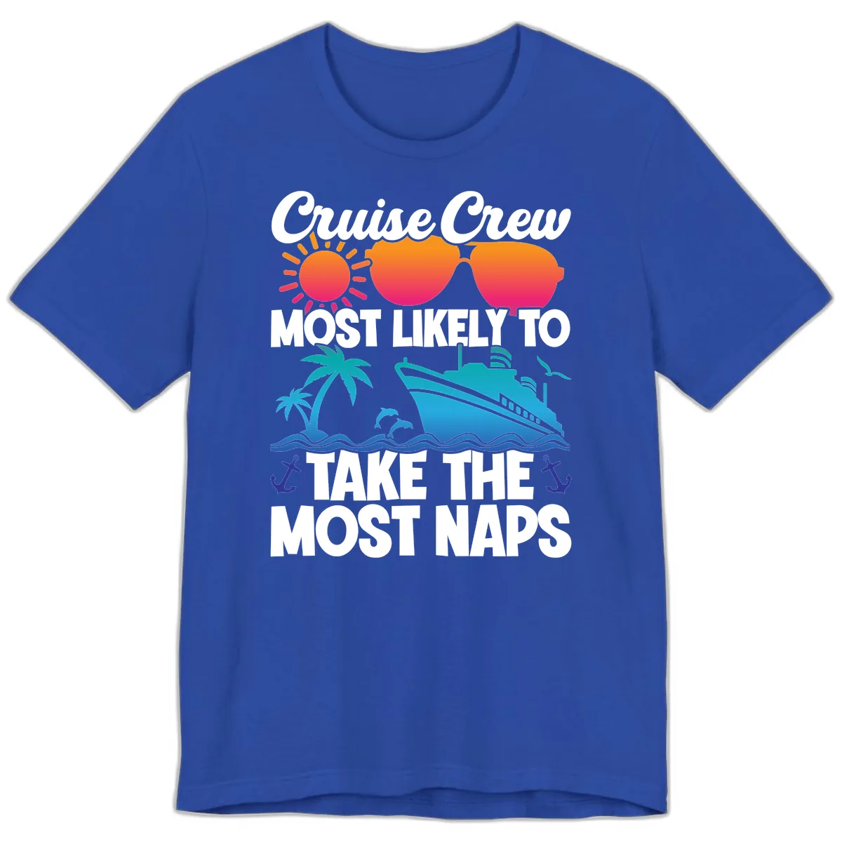 Cruise Crew Most Likely To Take The Most Naps Premium T-Shirt in True Royal