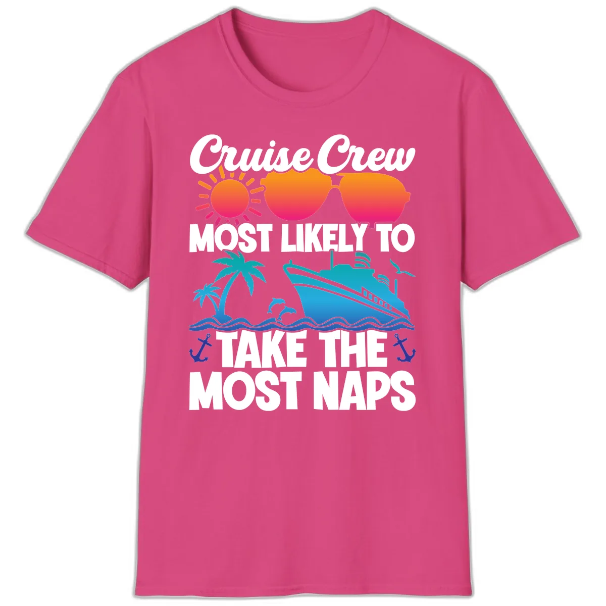 Cruise Crew Most Likely To Take The Most Naps T-Shirt in Heliconia