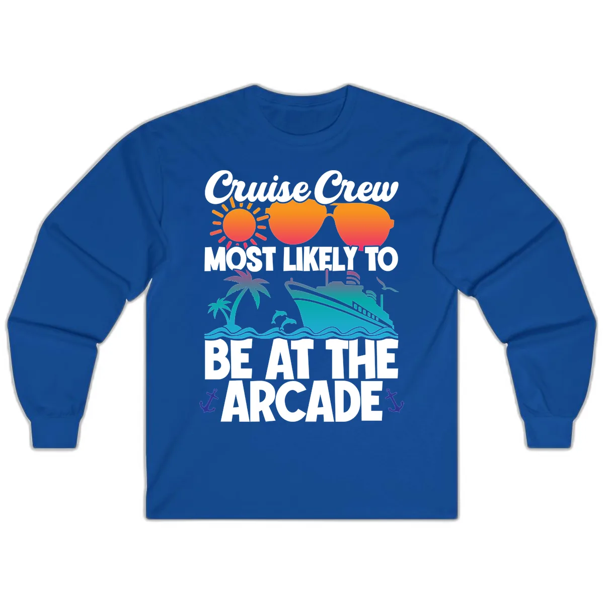 Cruise Crew Most Likely To Be At The Arcade Long Sleeve in Royal