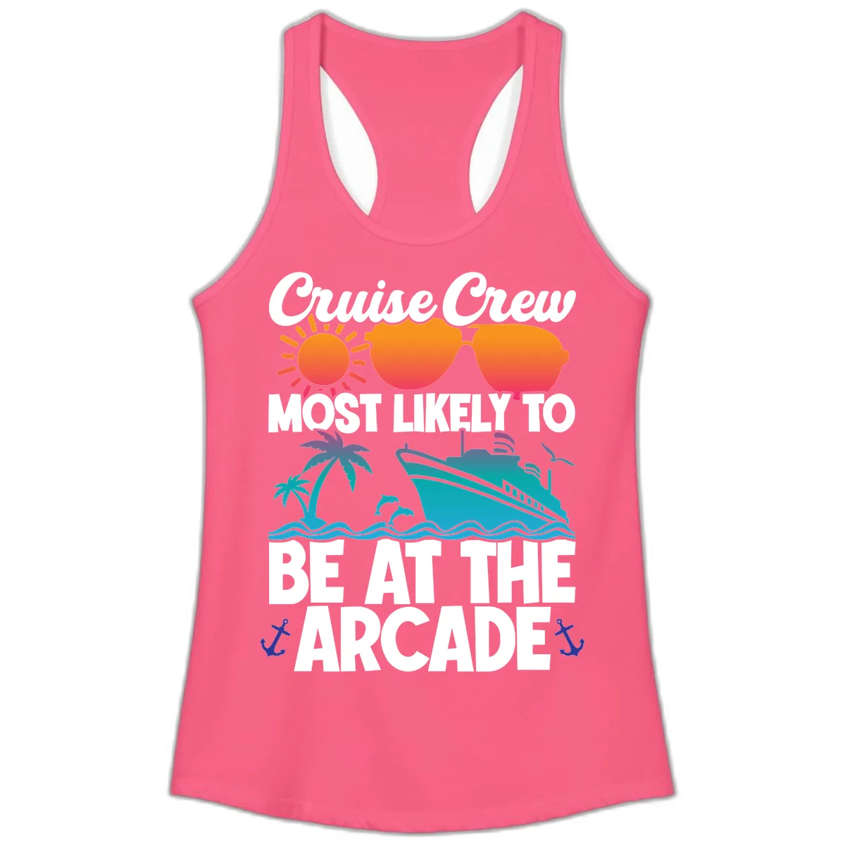 Cruise Crew Most Likely To Be At The Arcade Ladies Tank in Solid Hot Pink