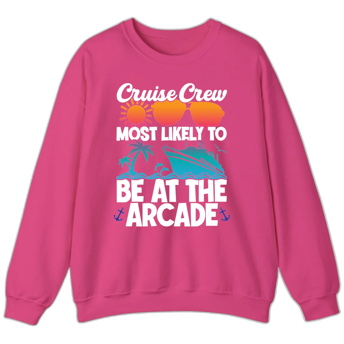 Cruise Crew Most Likely To Be At The Arcade Sweatshirt in Heliconia