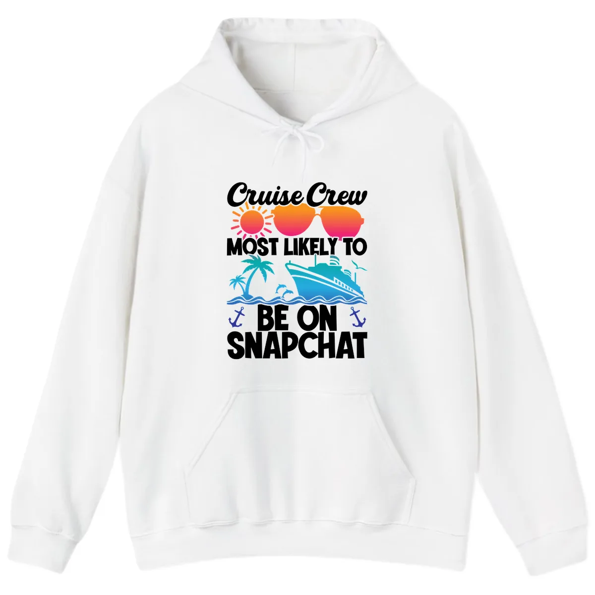 Cruise Crew Most Likely To Snapchat Hoodie in White