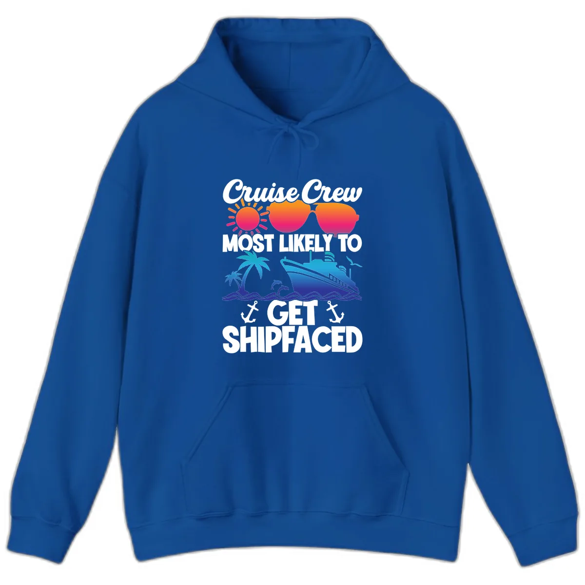 Cruise Crew Most Likely To Get Shipfaced Hoodie in Royal