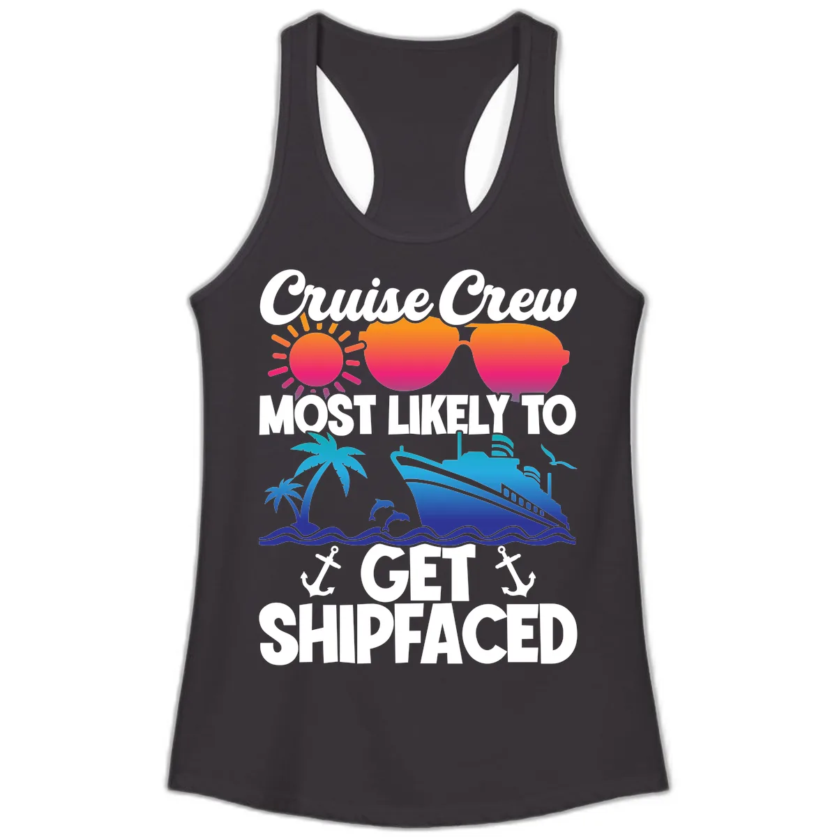 Cruise Crew Most Likely To Get Shipfaced Ladies Tank in Black