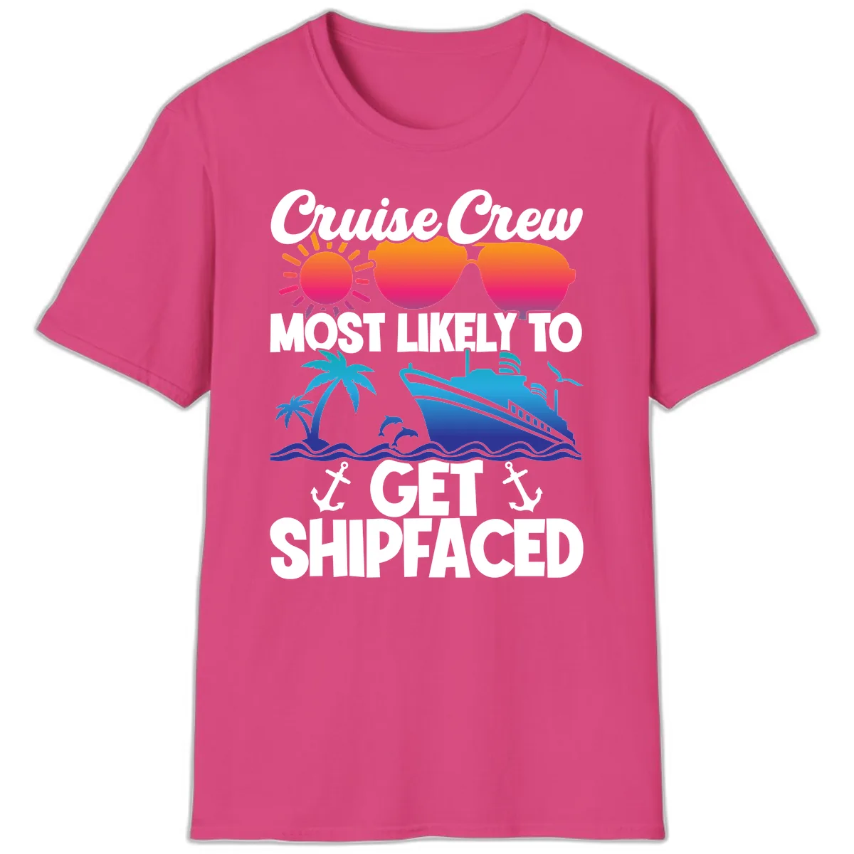 Cruise Crew Most Likely To Get Shipfaced T-Shirt in Heliconia
