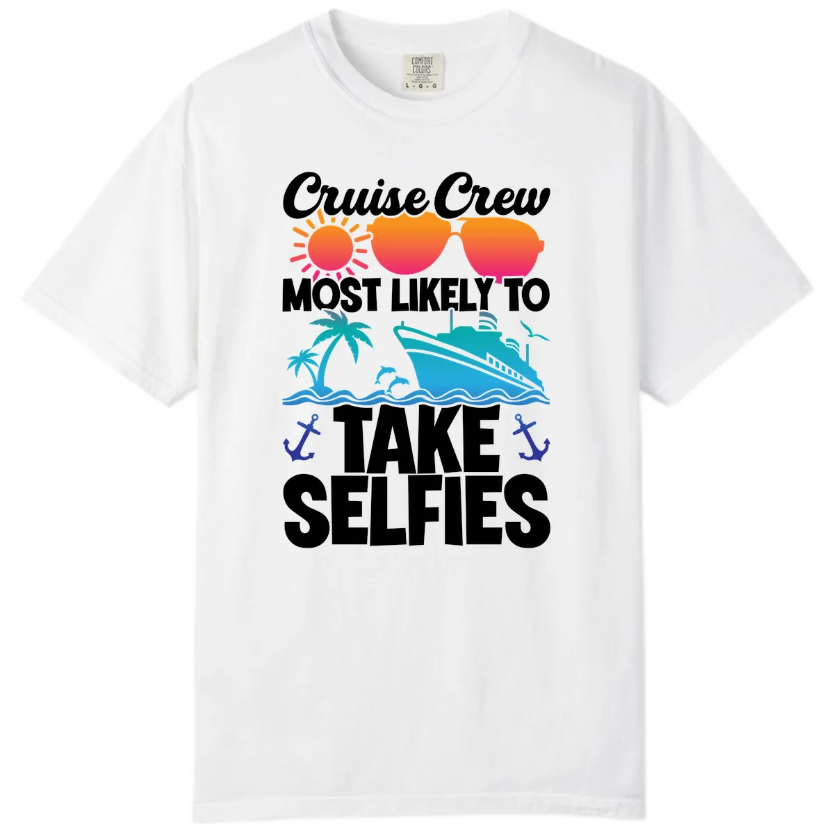 Cruise Crew Most Likely To Take Selfies Comfort Color in White