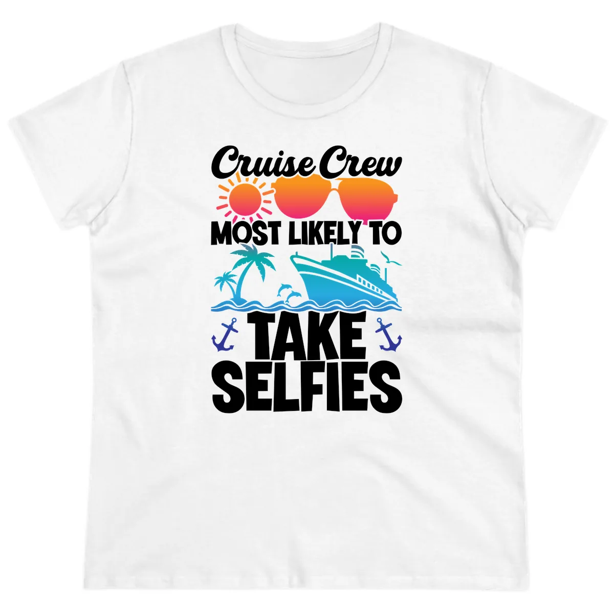 Cruise Crew Most Likely To Take Selfies Ladies Tee in White