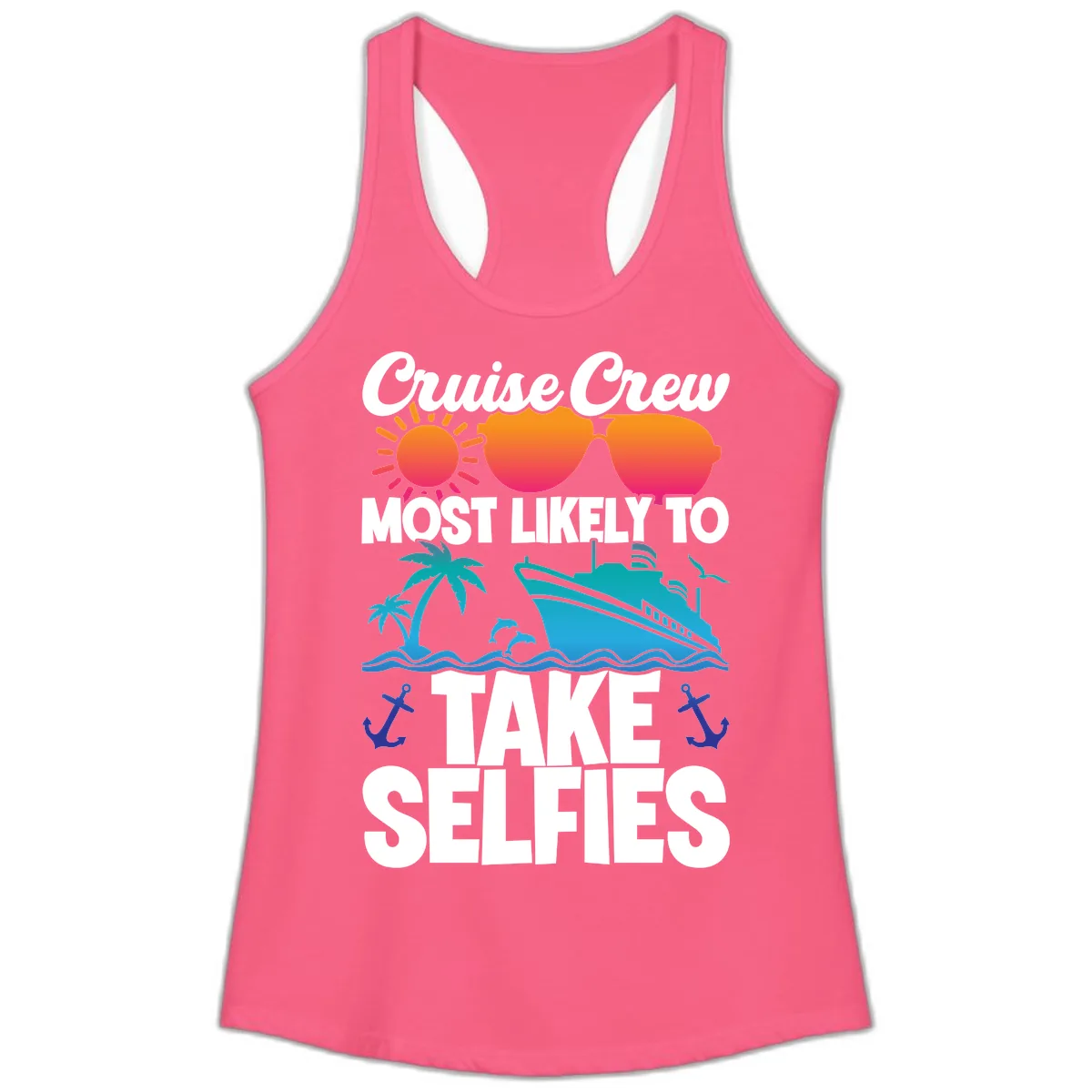 Cruise Crew Most Likely To Take Selfies Ladies Tank in Solid Hot Pink