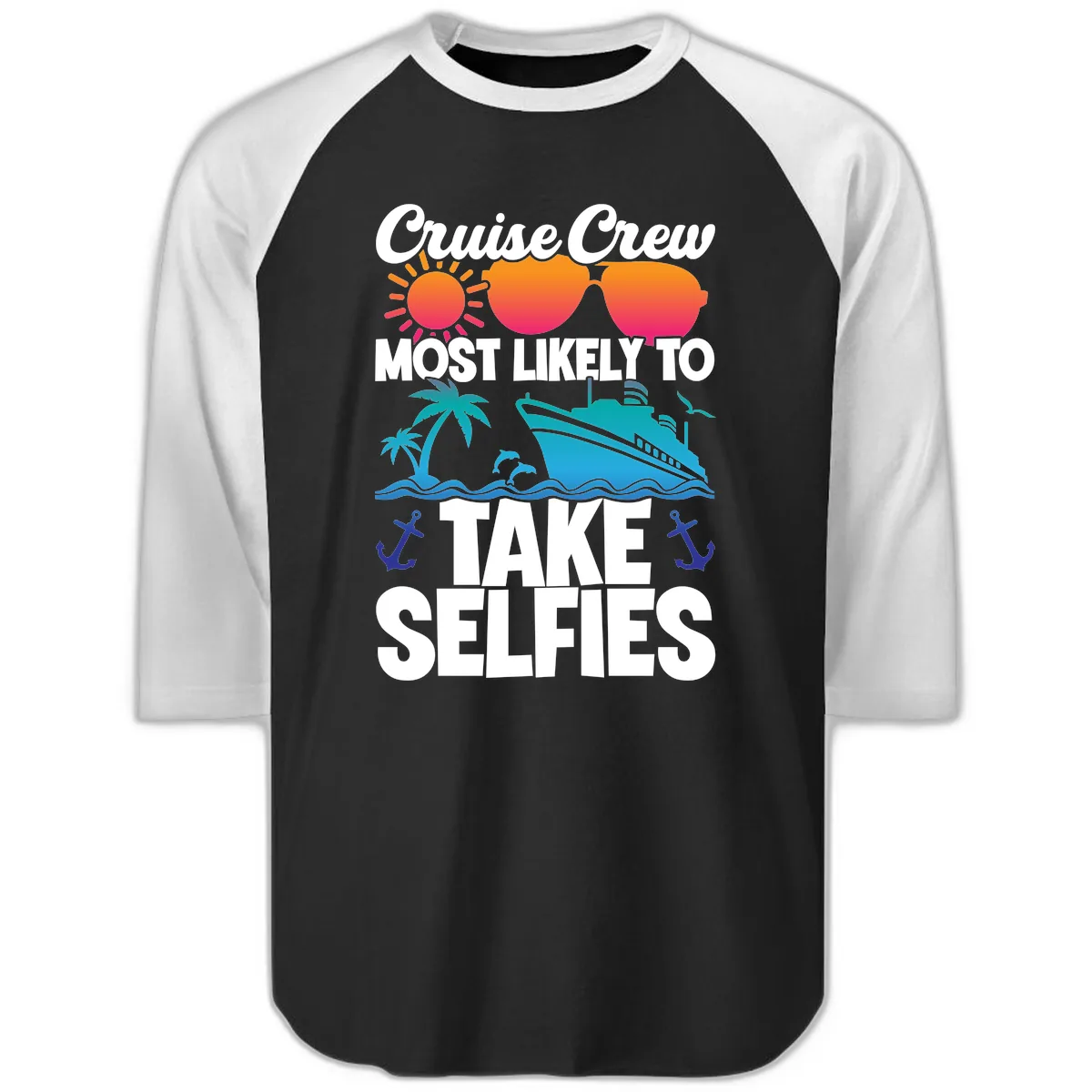 Cruise Crew Most Likely To Take Selfies Raglan 3/4 in Black White