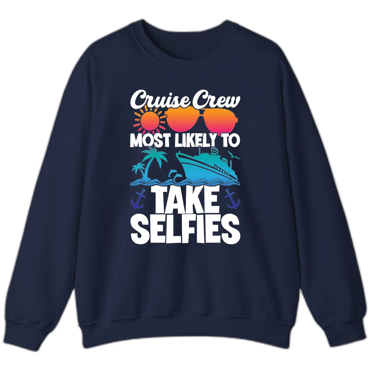 Cruise Crew Most Likely To Take Selfies Sweatshirt in Navy