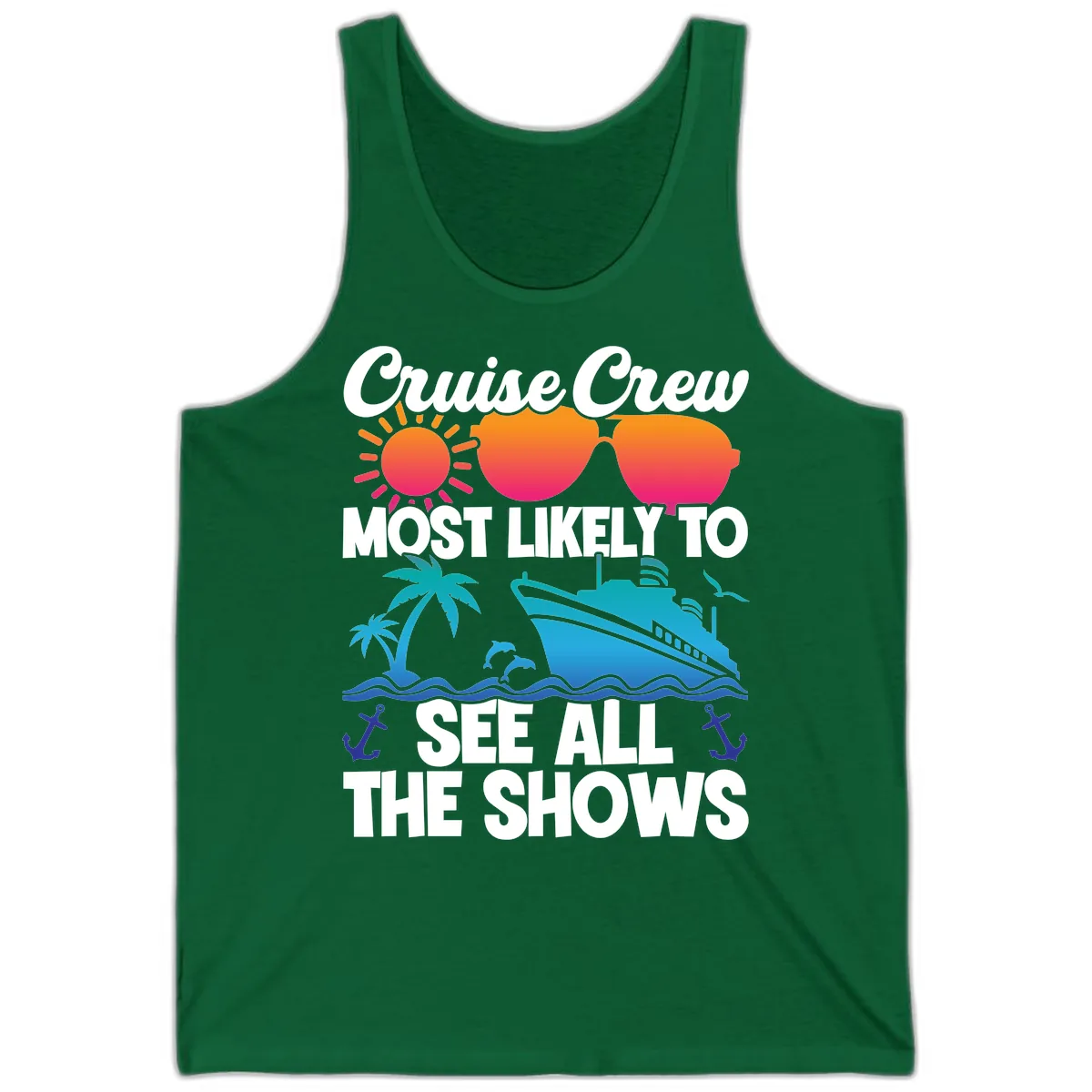 Cruise Crew Most Likely To See All The Shows Tank in Kelly