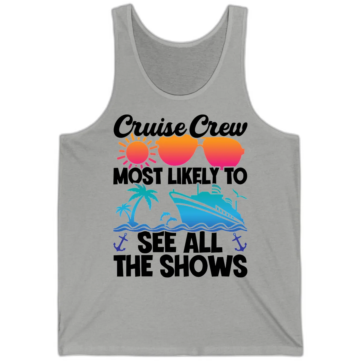 Cruise Crew Most Likely To See All The Shows Tank in Athletic Heather
