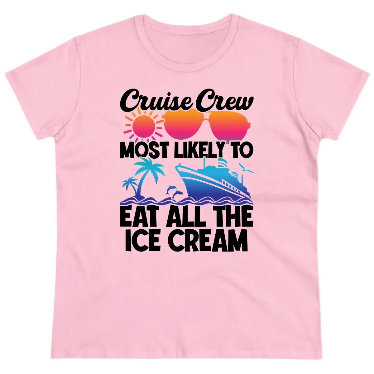 Cruise Crew Most Likely To Eat All The Ice Cream Ladies Tee in Light Pink