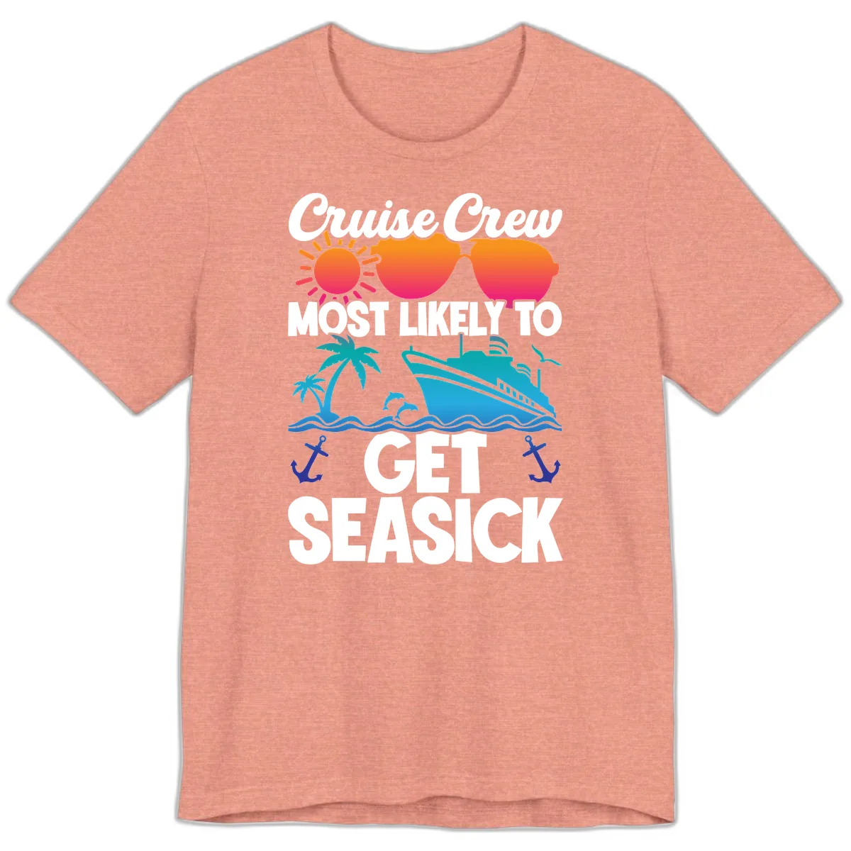 Cruise Crew Most Likely To Get Seasick Premium T-Shirt in Heather Sunset