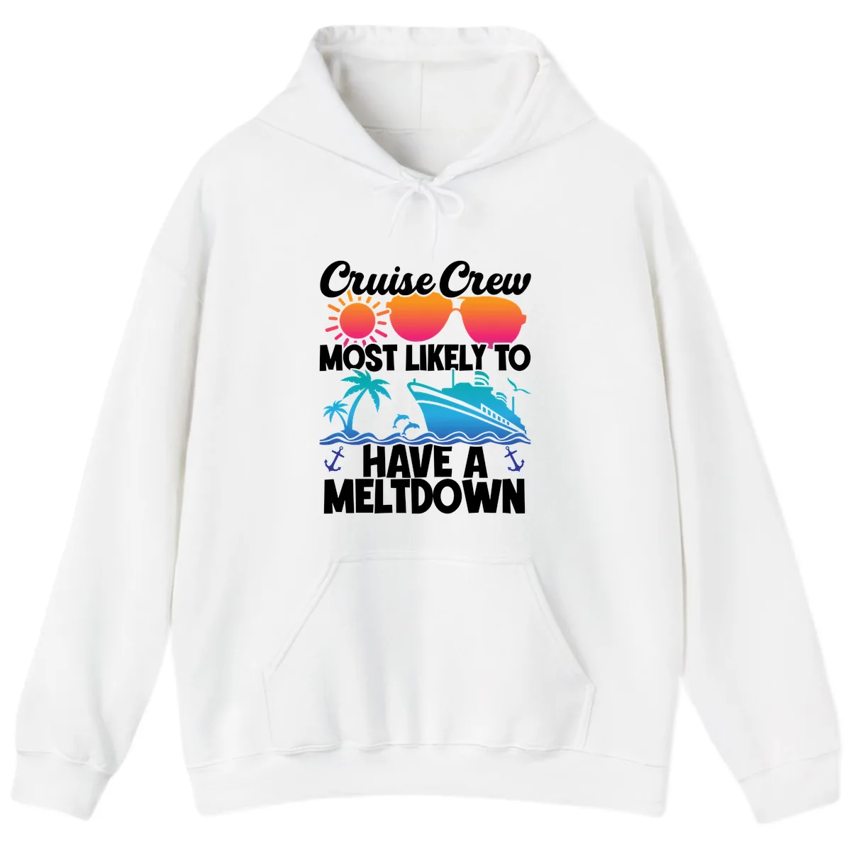 Cruise Crew Most Likely To Meltdown Hoodie in White
