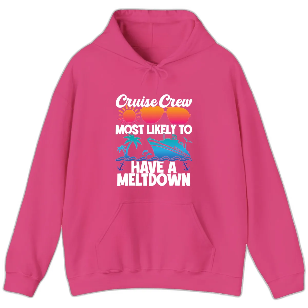 Cruise Crew Most Likely To Meltdown Hoodie in Heliconia