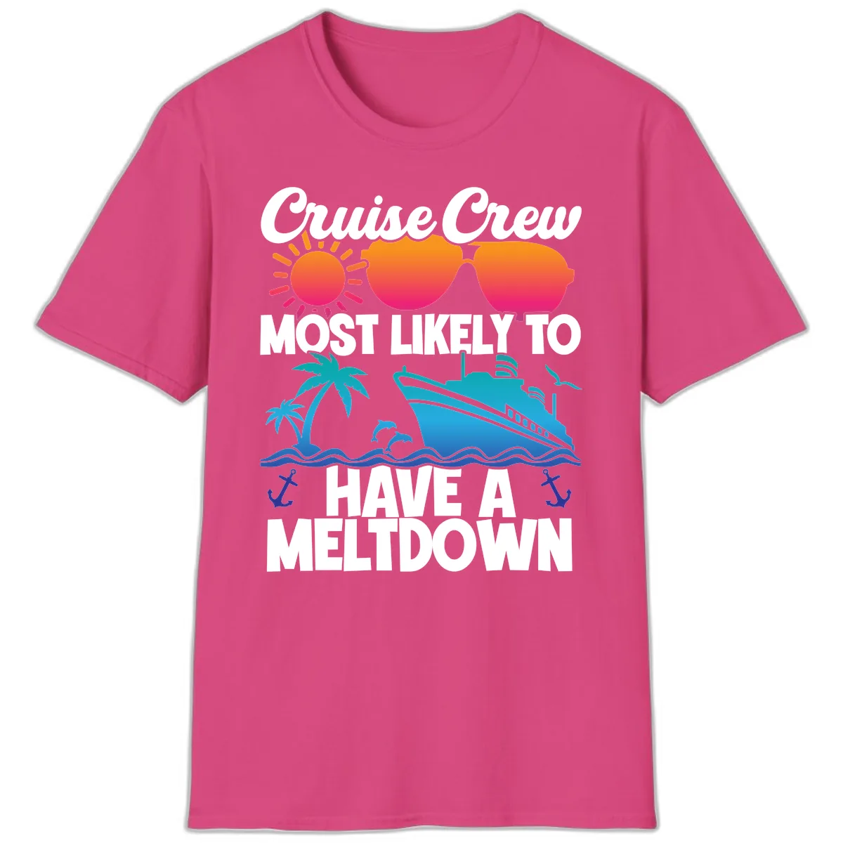Cruise Crew Most Likely To Meltdown T-Shirt in Heliconia