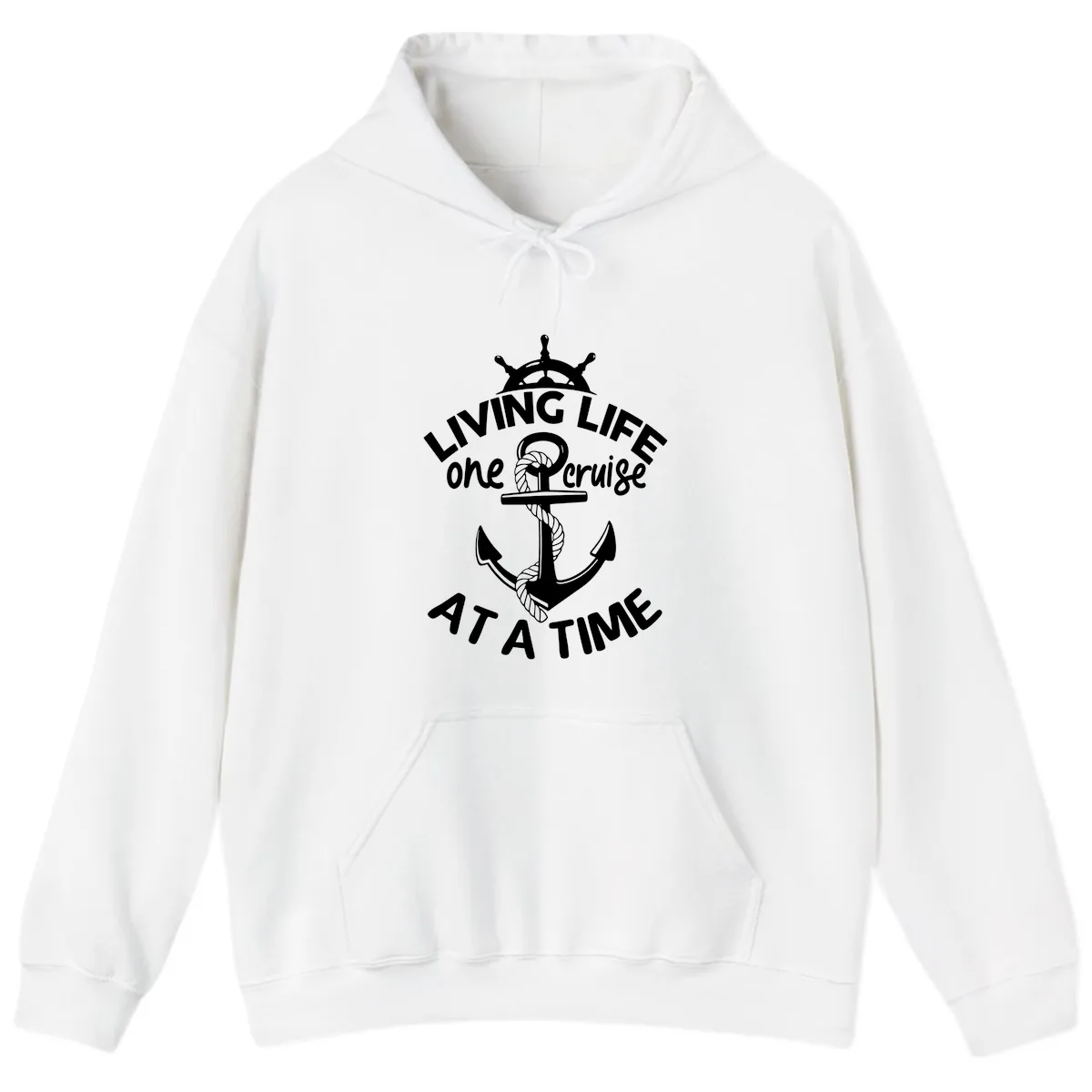 Living Life One Cruise At A Time Hoodie in White