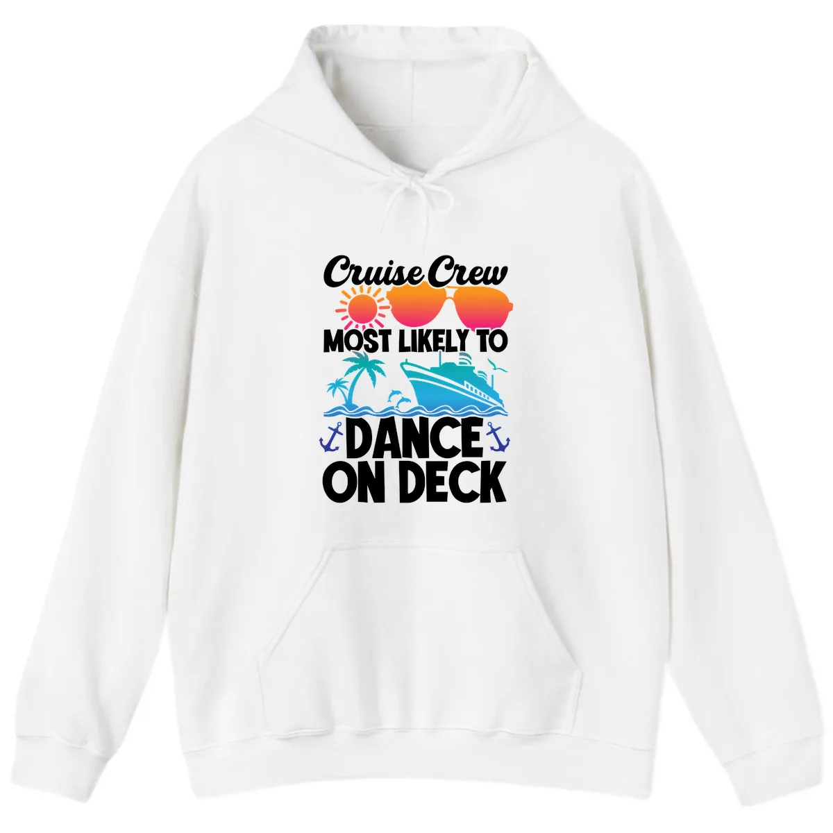Cruise Crew Most Likely To Dance On Deck Hoodie in White