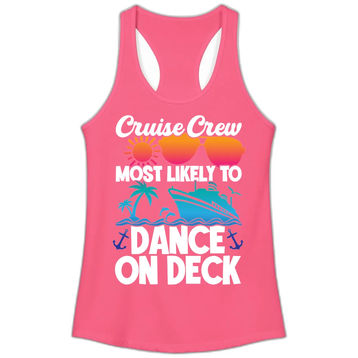 Cruise Crew Most Likely To Dance On Deck Ladies Tank in Solid Hot Pink