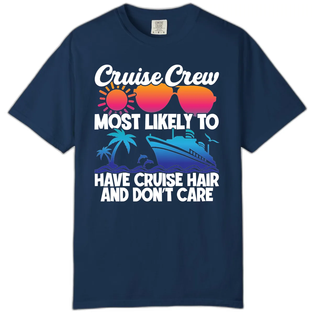 Cruise Crew Most Likely To Have Cruise Hair Comfort Color in Navy