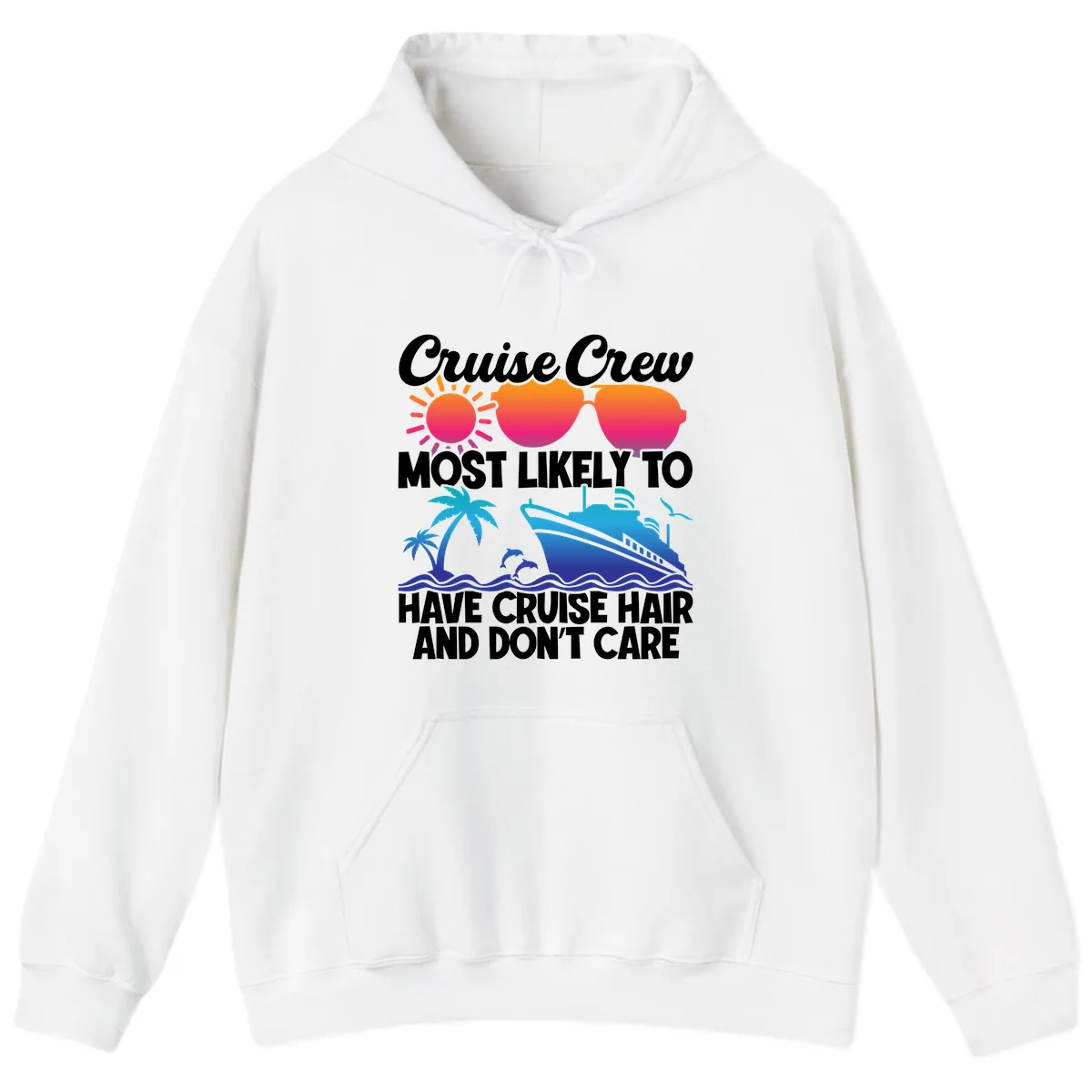 Cruise Crew Most Likely To Have Cruise Hair Hoodie in White