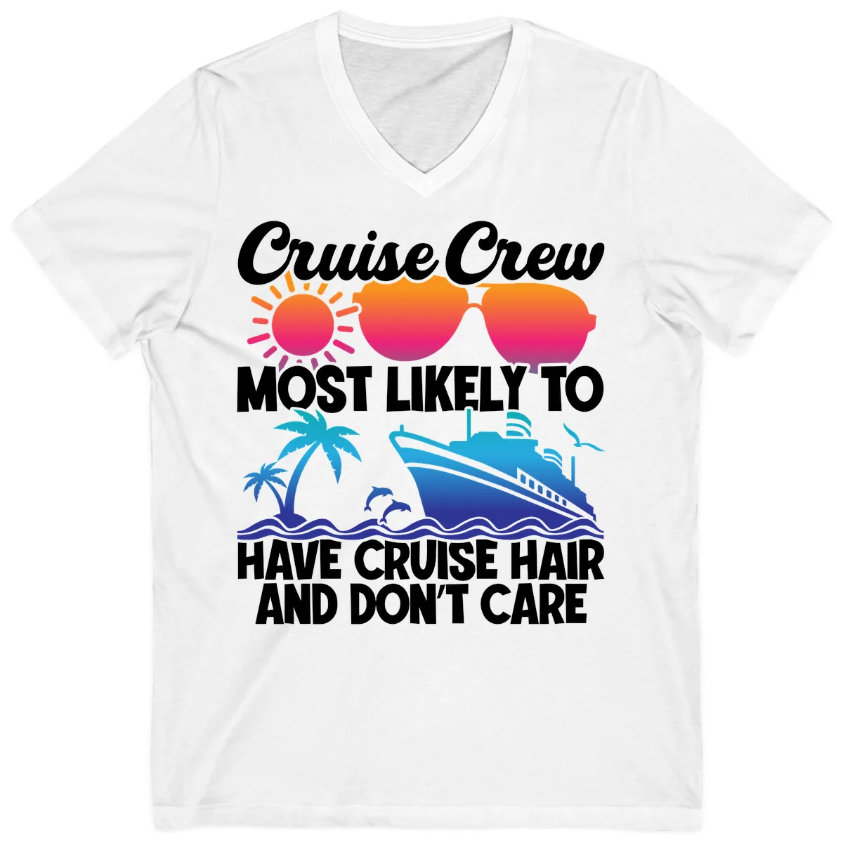 Cruise Crew Most Likely To Have Cruise Hair V-Neck in White
